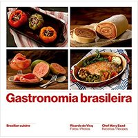 Brazilian Recipes Brazilian Gastronomy (Livro de Receitas Classicas)